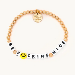 Gold filled bead bracelet from Little Words Project that reads, Be Fucking Nice.