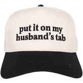 Put It On My Husband's Tab Trucker Hat