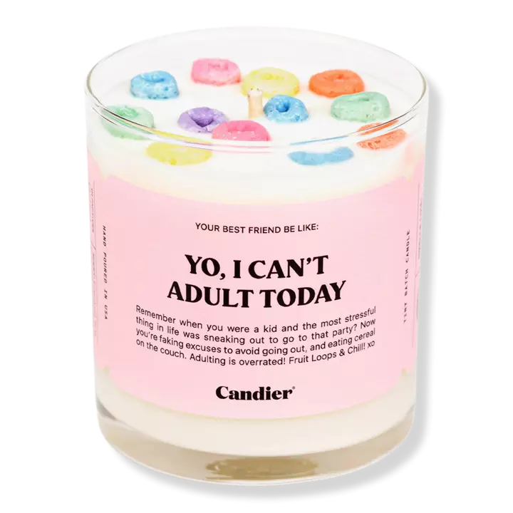 Candier - Yo, I Can't Adult Today Candle – 310 Rosemont