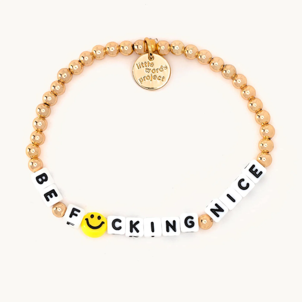 Be F*cking Nice Gold Filled Bracelet