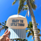 Enjoy the Little Things Trucker Hat