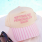 Getting my Personality Back Trucker Hat