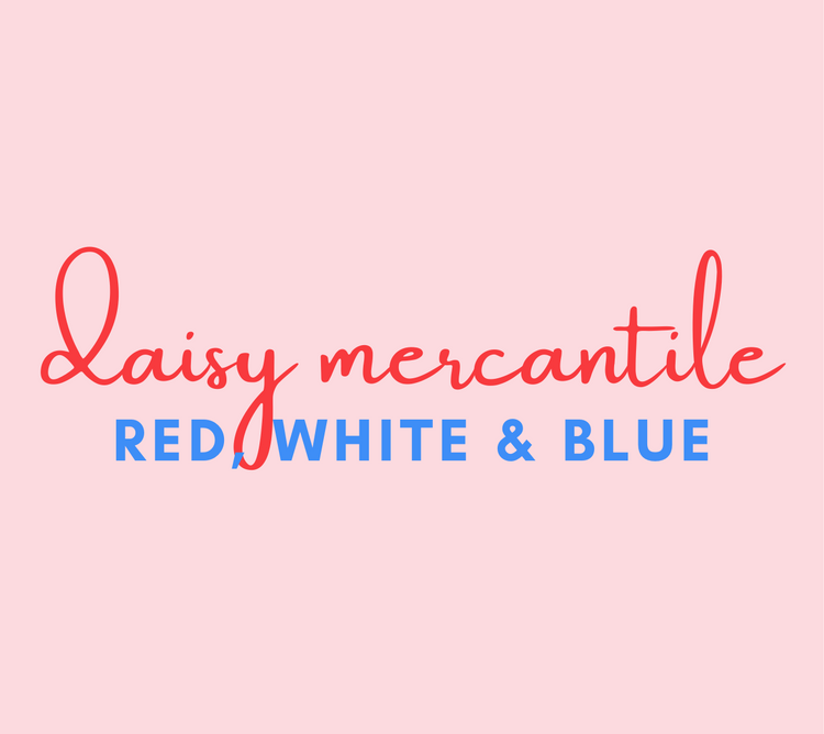 Daisy Mercantile Red, White, and Blue collection.