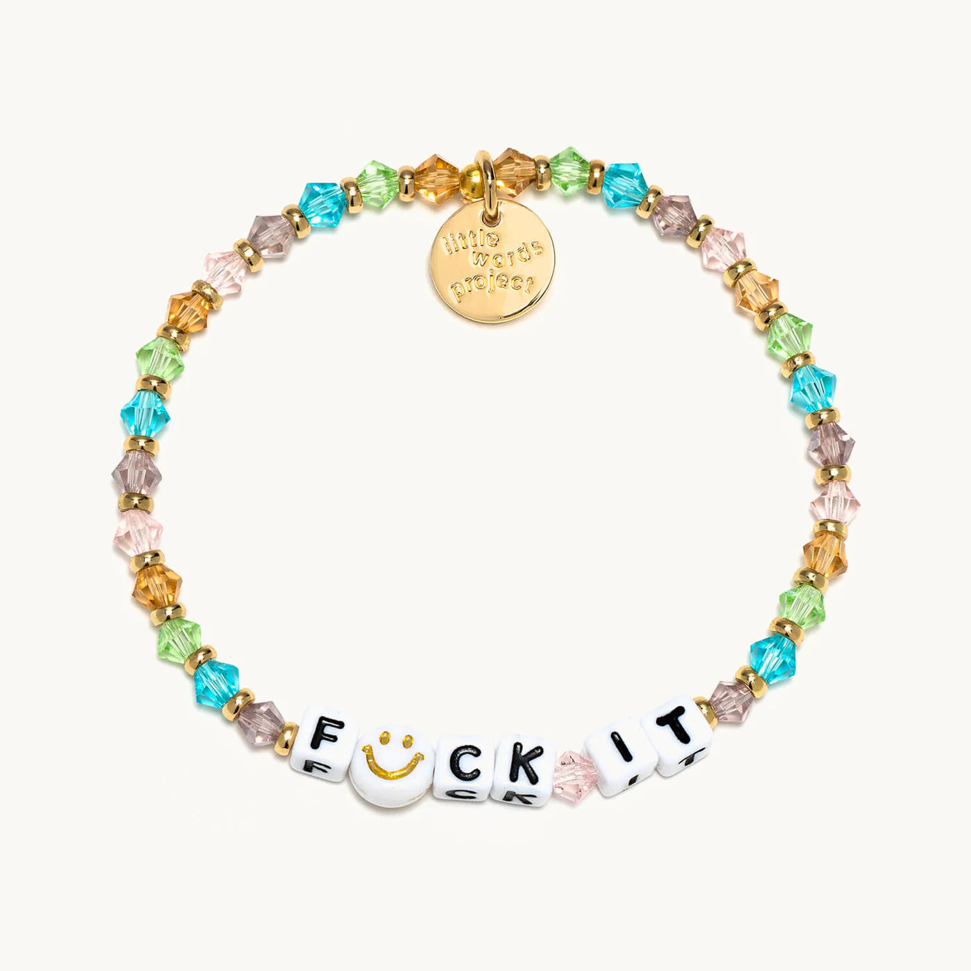 This beaded bracelet comes from Little Words Project®. It reads "Fuck It".