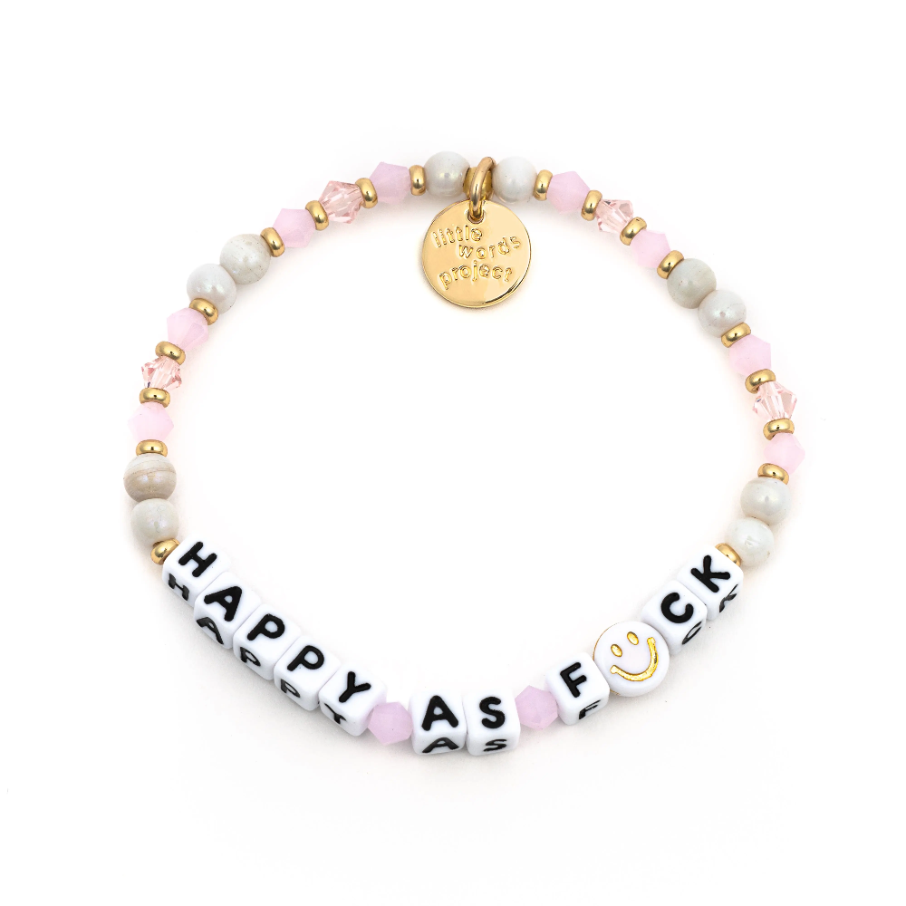 Pink bead bracelet that reads, "Happy As Fuck."
