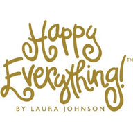 HAPPY EVERYTHING