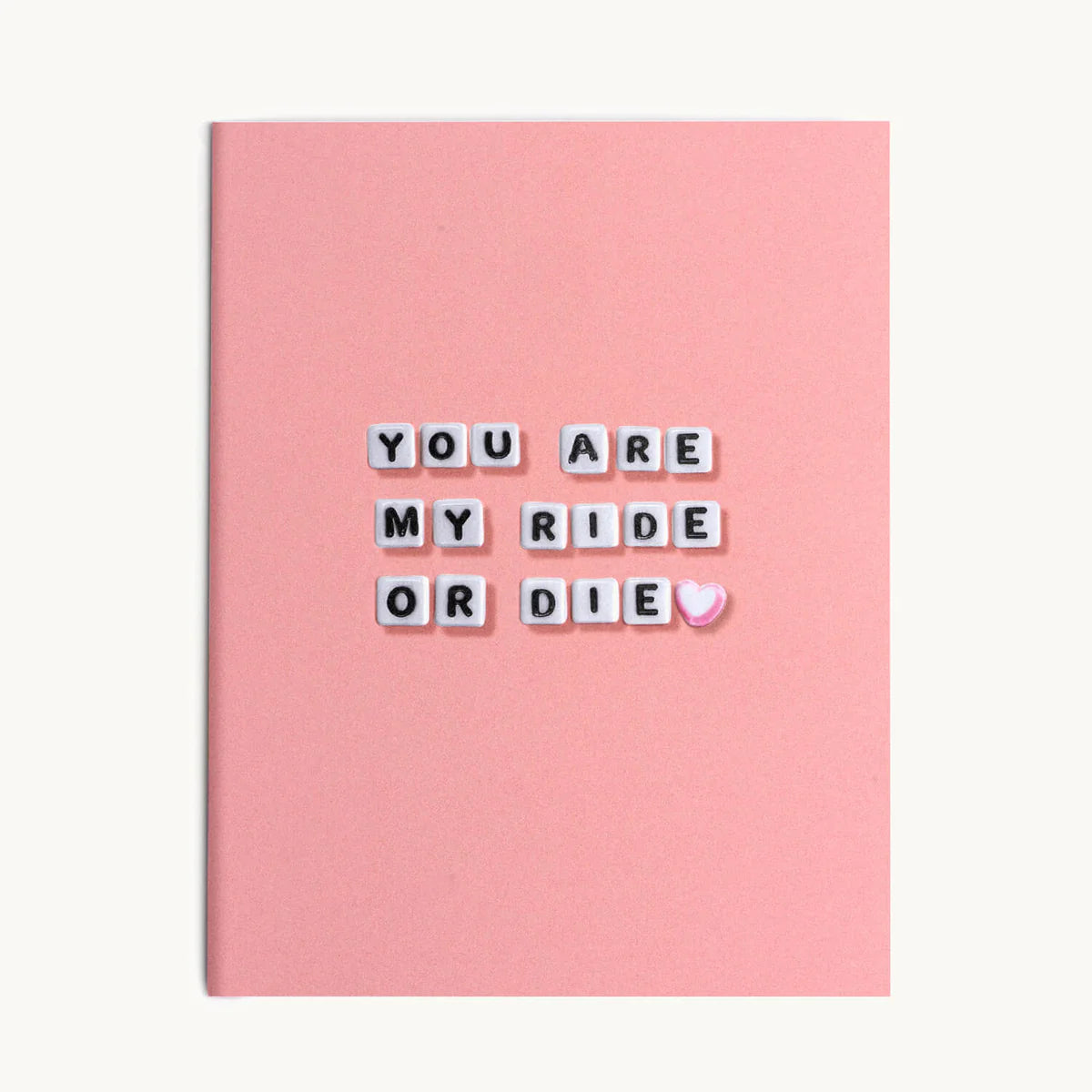 Little Words Project You Are My Ride or Die Card