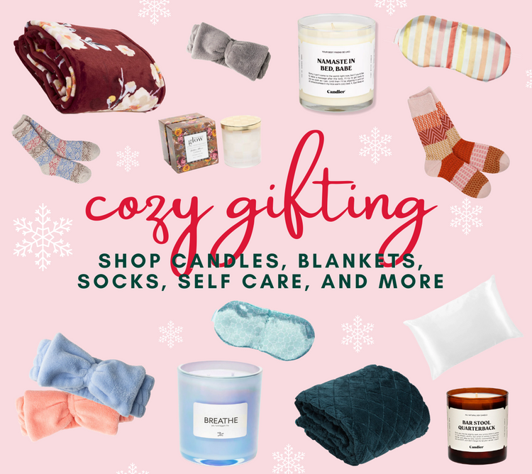 Shop cozy gifts: Candles, Blankets, Socks, Self Care, and More