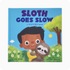 Sloth Goes Slow - A Warmies® Children&