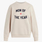 Favorite Daughter The Mom Of The Year Sweatshirt