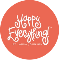 HAPPY EVERYTHING