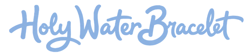 HOLY WATER BRACELET