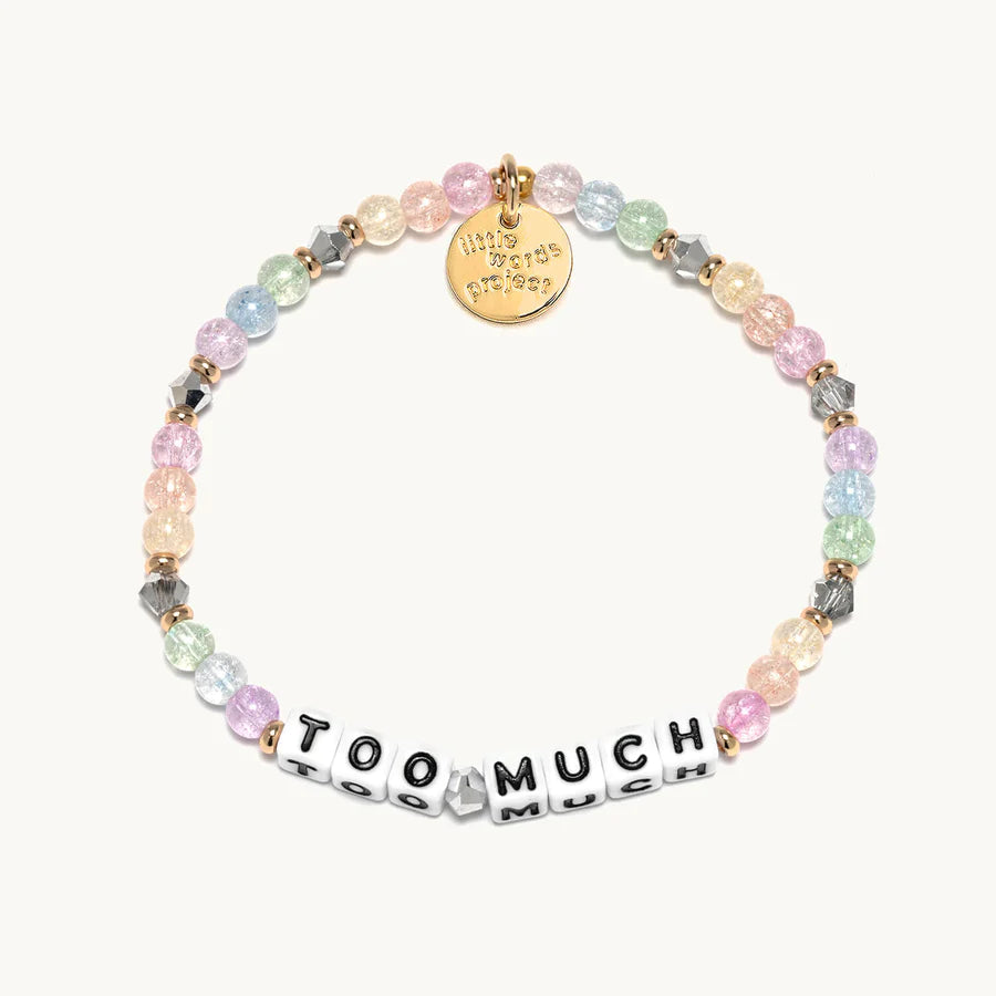 Too Much Bracelet - Little Words Project