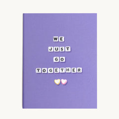 Little Words Project We Just Go Together Card
