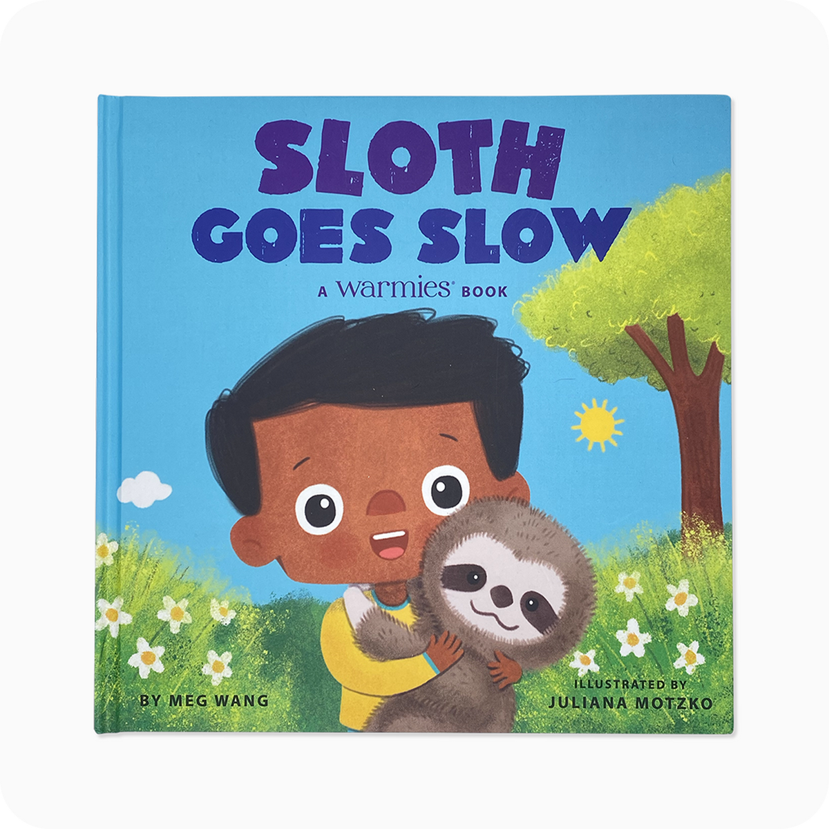 Sloth Goes Slow - A Warmies® Children's Book